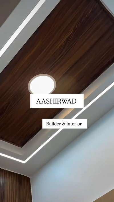 Aashirwad builder and interior we build your dream home 
wood work also