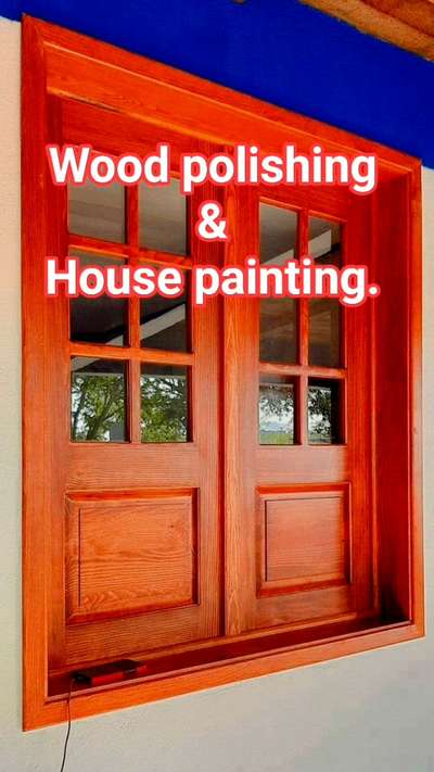 House tech...
Muvattupuzha.Ernakulam provides all types of painting & Wood polishing.clining. Waterproofing. services..
#TeakWoodDoors  #woodpolish