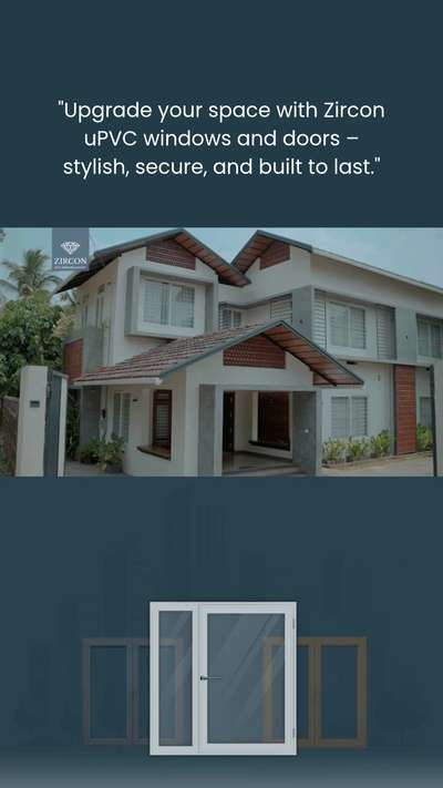 ✨ Upgrade your space with elegance, durability, and unmatched insulation!
Zircon UPVC Windows & Doors – where style meets performance. 🏡🔒
Perfect for modern homes. Built to last.

✅ Noise reduction
✅ Energy efficient
✅ Low maintenance

#ZirconUPVC – Built for the future. #ZirconUPVC #UPVCWindows #UPVDoors #HomeUpgrade #EnergyEfficientHomes #ModernWindows #SmartLiving #WindowDesign #InteriorInspo #NoiseProofLiving #HomeImprovement #SustainableLiving #ArchitecturalDesign #ZirconStyle #RenovationIdeas
#upvckerala #zirconupvcwindows