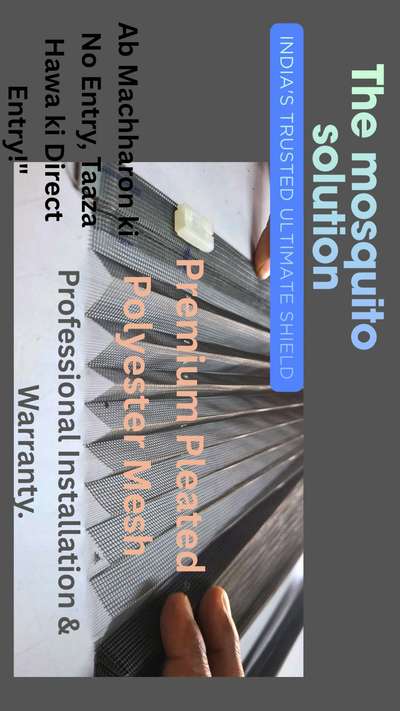 Style meets Protection!

Kya aap bhi apne ghar ke sundar windows aur doors ko purani jalion se chhupana nahi chahte? Introducing our Pleated Mesh System - the invisible guard for your home!

Minimalist Look

100% Ventilation

Dust & Insect Resistant

Custom Sizes Available

Delhi aur Delhi ke bahar bhi hamari services available hain.

The Mosquito Solution Quality Mesh. Quality Life.

 #interior designs #Delhi interiord design #viralinterior #delhi extensioninterior #viral #noidagurugram #interiør #interiordecor #interior #interiornoida #trending public