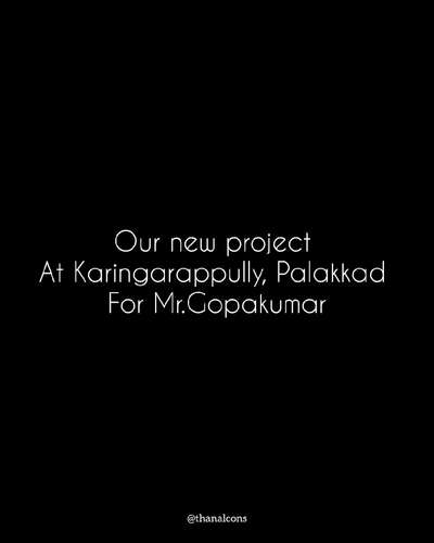 New project at Karingarapully, Palakkad.  #thanalconstruction  #HouseConstruction #HouseDesigns